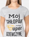 T-SHIRT BLUZKA SZARA ,MÓJ CHŁOPAK MA SUPER ...'' S