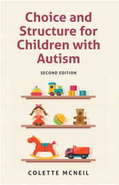 Choice and Structure for Children with Autism - wsparcie dla rodziców