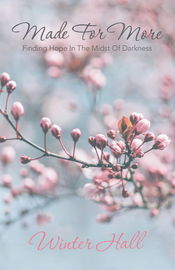 Książka Made for More Finding Hope In The Midst Of Darkness Winter Hall