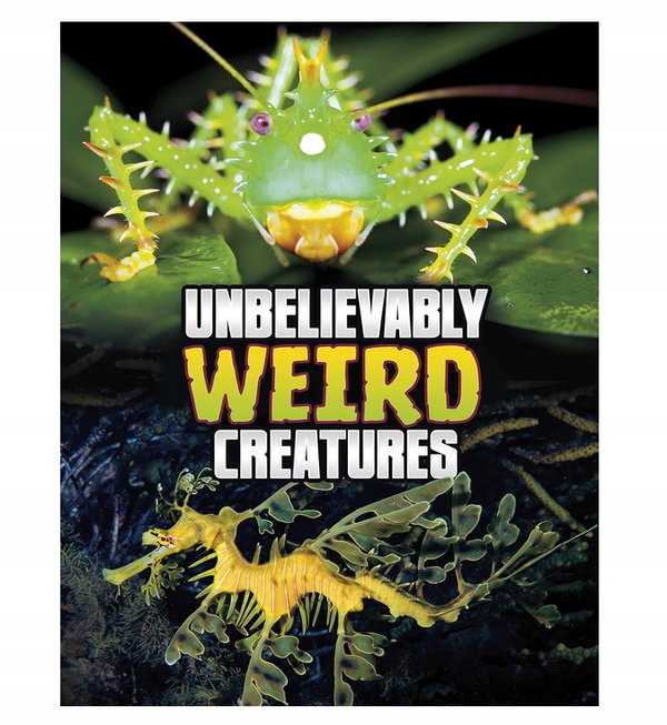 Książka UNBELIEVABLY WEIRD CREATURES J. ANGIELSKI