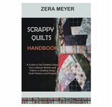 Przewodnik szycia z resztek SCRAPPY QUILTS HNDBOOK ZERA MEYER j. angielski