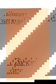 Dalekie lata Konstanty Paustowski wydanie VI "Czytelnik" 1974