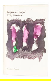 Trzy romanse Bogusław Kogut 1976 , wydanie I