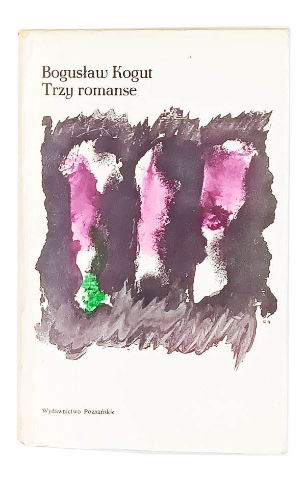 Trzy romanse Bogusław Kogut 1976 , wydanie I