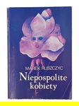Niepospolite kobiety Marek Ruszczyc Polonia 1992