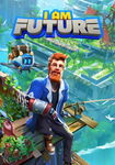 I Am Future: Cozy Apocalypse Survival