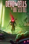 Dead Cells - The Bad Seed DLC