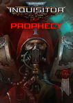 Warhammer 40,000: Inquisitor - Prophecy