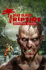 Dead Island Riptide Complete Edition