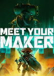 Meet Your Maker