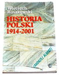 Historia Polski 1914 - 2001 - Wojciech Roszkowski