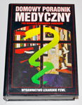 Domowy poradnik medyczny - Kazimierza Janickiego