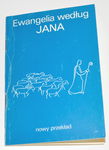 Ewangelia według Jana - nowy przekład