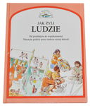 Jak żyli ludzie - Anne Millard - Świat wczoraj i dziś ( wydanie - I  )