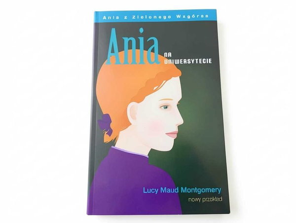 C247 Ania Na Uniwersytecie Lucy Maud Montgomery Nowy Przekład