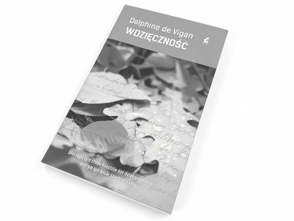 D180 Delphine De Vigan Wdzięczność Książka Nowa Literatura Piękna