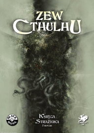 Zew Cthulhu: Księga Strażnika. Gra fabularna.