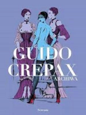 Archiwa tom Guido Crepax. Tom 1 - Crepax Guido