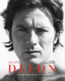 Alain Delon Buntownik i legenda