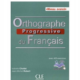Orthographe progressive du francais 2ed avance+CD - Isabelle Chollet