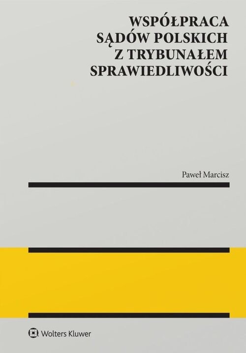 Współpraca sądów polskich z Trybunałem...