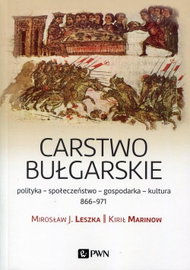 Carstwo bułgarskie - Mirosław J. Leszka