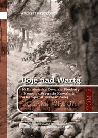 Boje nad Wartą. 10 Kaniowska Dywizja Piechoty i Kresowa Brygada Kawalerii w