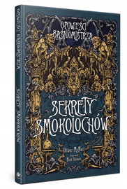 Sekrety Smokolochów Opowieści Baśniomistrza Monk