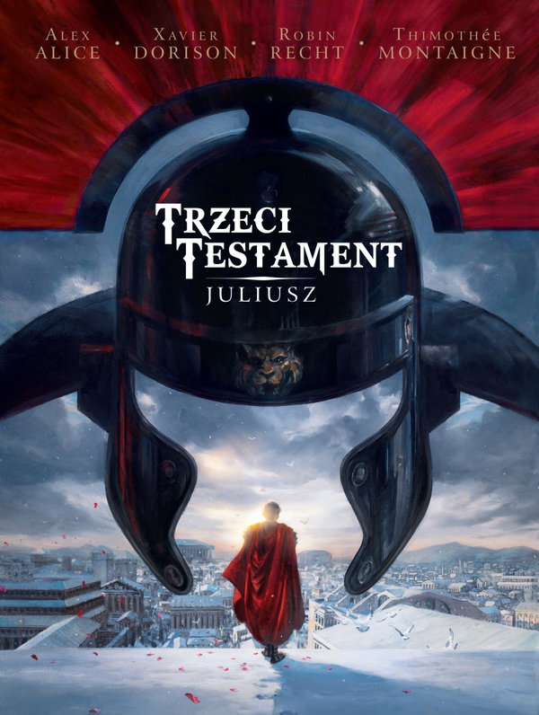 Juliusz. Trzeci Testament. Tom 1.