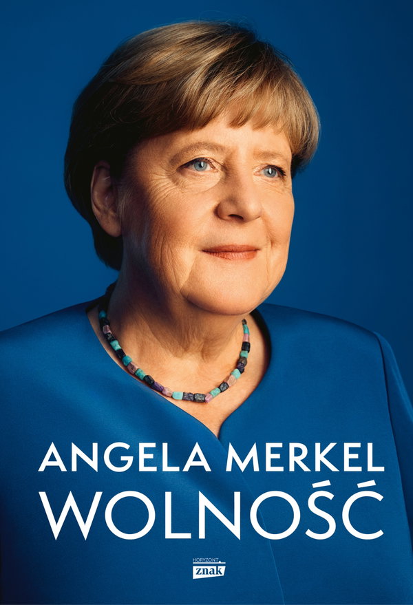 Wolność Wspomnienia 1954-2021 Angela Merkel