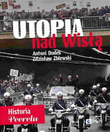 Utopia nad Wisłą Antoni Dudek