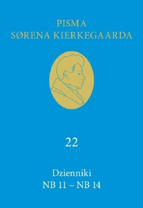 Dzienniki NB 11 NB 14 - Soren Kierkegaard