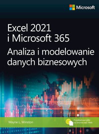 Excel 2021 i Microsoft 365 Analiza i modelowanie