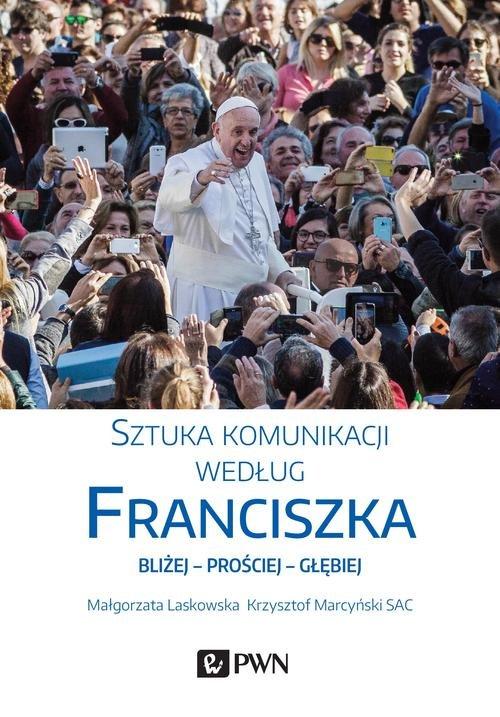 Marcyński Sztuka komunikacji według Franciszka
