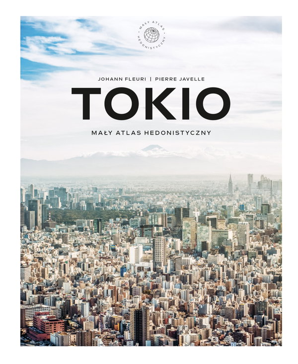 Tokio Mały atlas hedonistyczny P. Javelle J.Fleuri