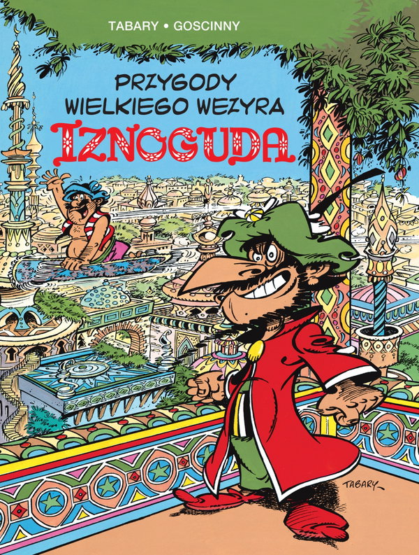 Przygody wielkiego wezyra Iznoguda Tom 1. Goscinny