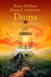 Preludium do Diuny T.1 Diuna. Ród Atrydów - Kevin J. Anderson