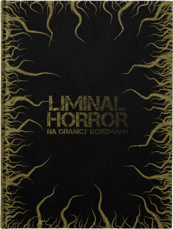 Liminal Horror: Na Granicy Koszmaru