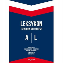 Leksykon terminów medialnych A-L - Krystyna Doktorowicz