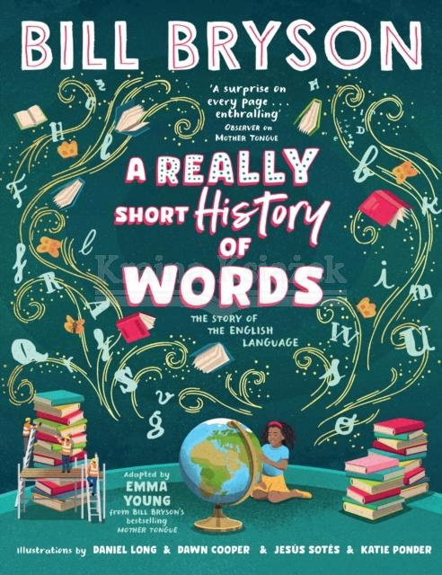 A Really Short History of Words - Bill Bryson