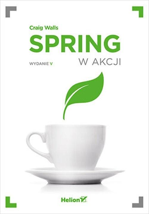 Spring w akcji Wydanie 5 - Craig Walls