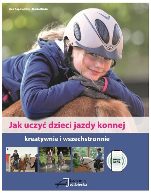 Jak uczyć dzieci jazdy konnej L.S. Otto M. Riedel