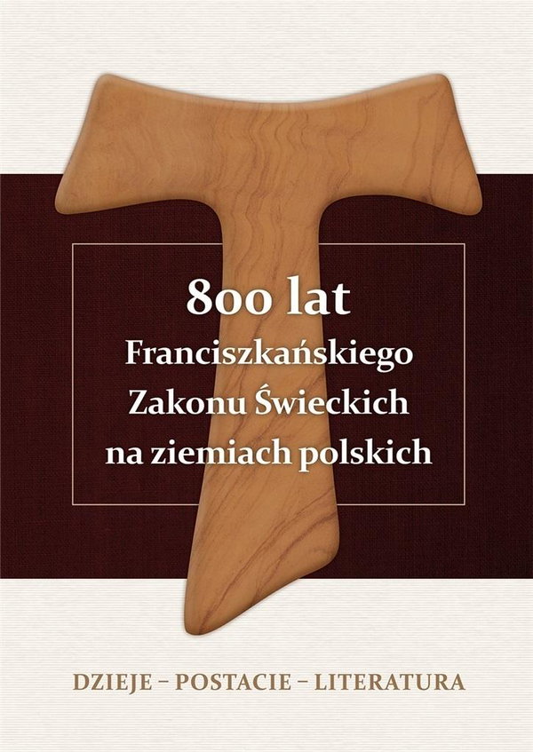 800 lat Franciszkańskiego Zakonu Świeckich... TW -