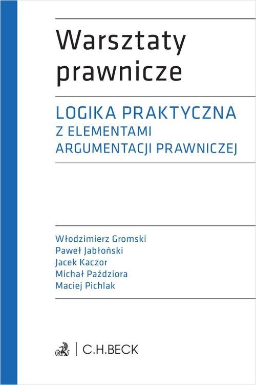 Logika praktyczna z elementami argumentacji.. - Włodzimierz Gromski
