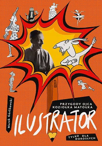 Ilustrator Przygody ojca Koziołka Matołka Górlikow