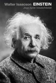 Einstein. Jego życie i wszechświat - Walter Isaacson