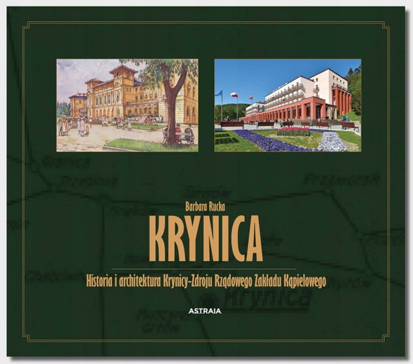Krynica. Historia i architektura