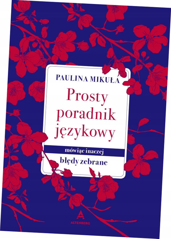 Prosty Poradnik Językowy. Mówiąc inaczej. Błędy zebrane. Książka z