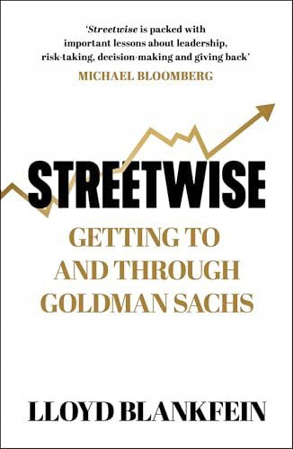 Streetwise. Getting To and Through Goldman Sachs