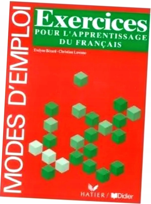 Modes d'emploi Christian Lavenne, Evelyne Berard
